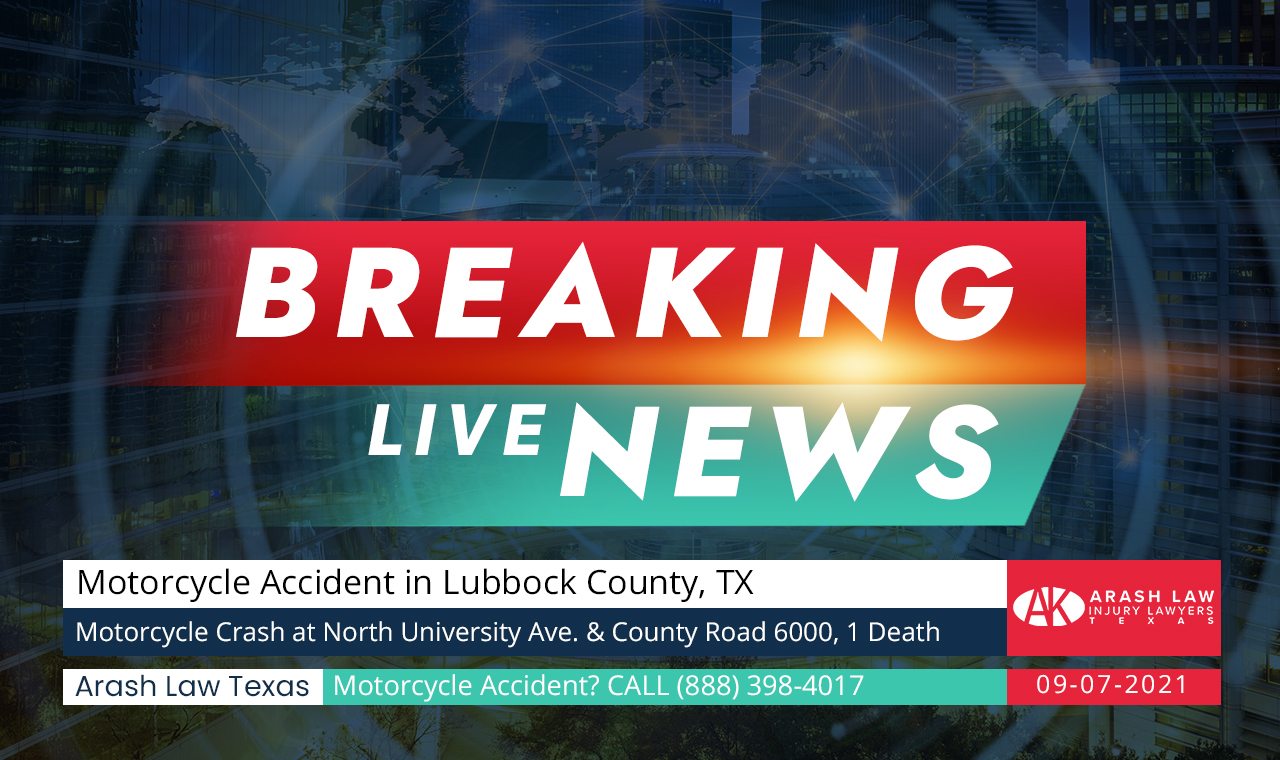 [09-07-2021] Lubbock County, TX - Motorcycle Crash at North University Avenue and County Road 6000 Results in One Death