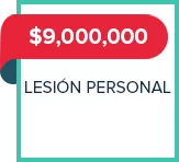$9,000,000 - lesión personal
